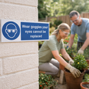 Wear Goggles Your Eyes Cannot Be Replaced Safety Sign – 1mm Rigid Plastic – Indoor/Outdoor Use