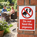 Do Not Feed The Pigeons Signs – 1mm Rigid Plastic & Self-Adhesive Vinyl – Indoor & Outdoor Use