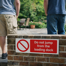 Do Not Jump from the Loading Dock Safety Sign – 1mm Rigid Plastic – Indoor/Outdoor Use