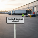 Premium Speed Bumps Ahead Supplementary Plate - Industrial Grade Warning Sign for Off-Highway Use with Reflective Face
