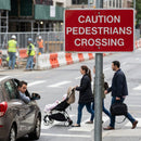 Caution Pedestrians Crossing Signs – 1mm Rigid Plastic & Aluminium – Indoor/Outdoor Use