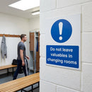 Do Not Leave Valuables Sign – 1mm Rigid Plastic – Indoor/Outdoor Use